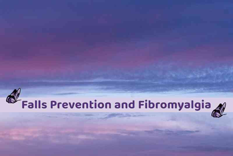 Falls Prevention and Fibromyalgia